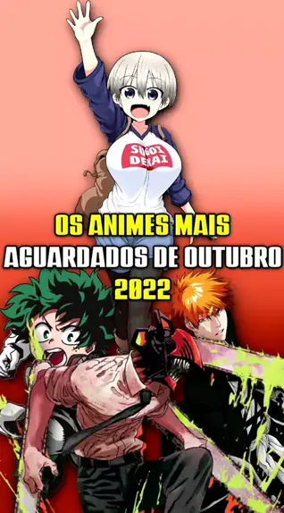 NOVOS ANIMES DE OUTUBRO 2022