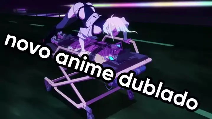 cyberpunk anime dublado