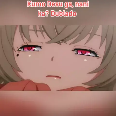 Kumo Desu ga, Nani ka? - Dublado - Anitube