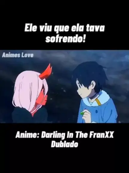 Darling the franxx Dublado