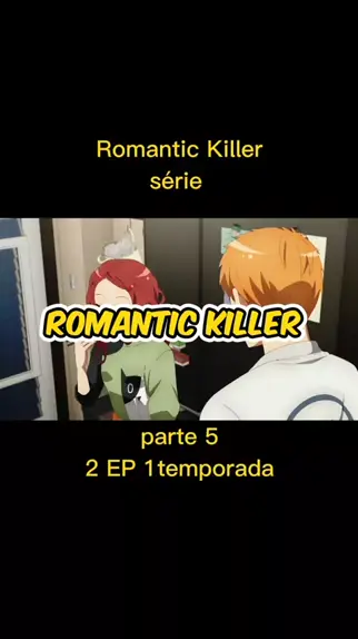 romantic killers 2 temporada dublado onde posso assistir｜Pesquisa