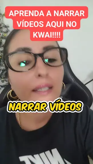 COMO NARRAR SEUS VÍDEOS NO KWAI 