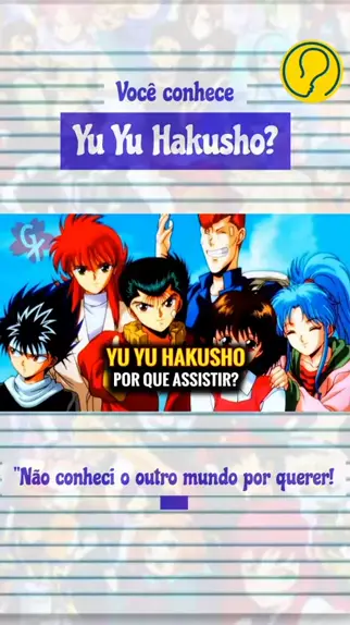 Assista Yuyu Hakusho!