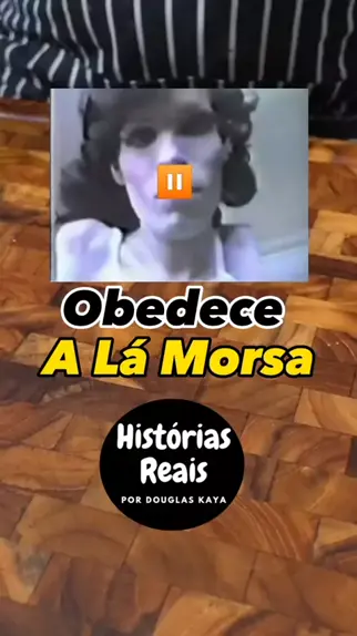 LA HISTORIA DE OBEDECE A LA MORSA 