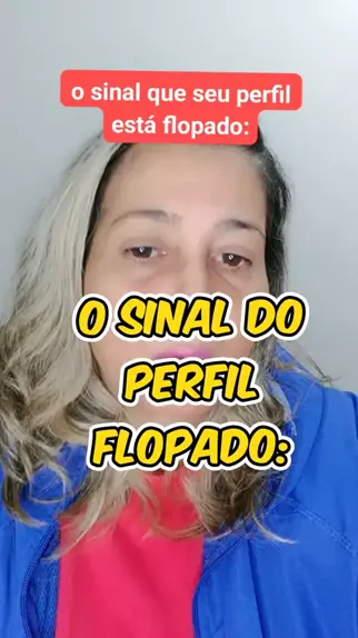 Perfil Flopado vc pode ser o grande responsável