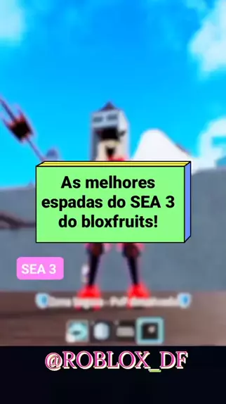 COMO PEGAR TODAS AS ESPADAS DO SEA 3 NO BLOX FRUITS 