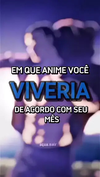 Qual anime você viveria?