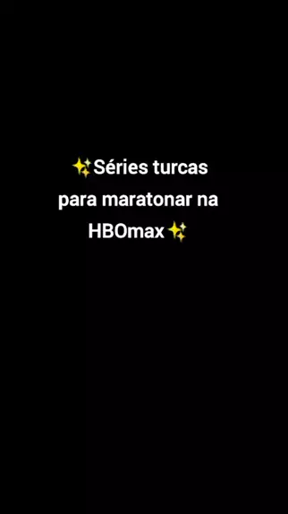 series turcas do hbo max