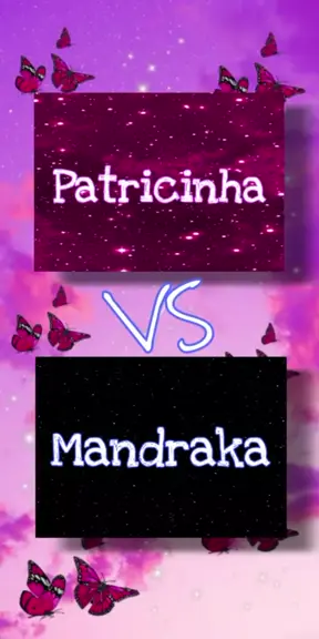 Mandraka ou patricinha??