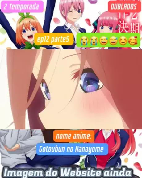 Go-Toubun no Hanayome 2 Temporada (BR) EP Dublado 