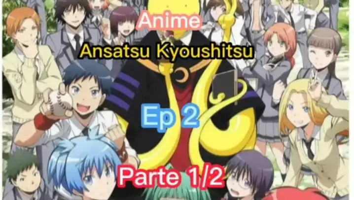 Ansatsu Kyoushitsu 2° temporada ep 1 dublado 