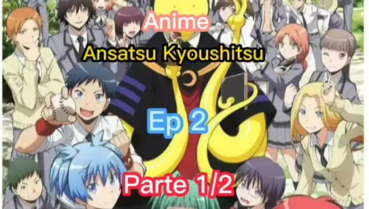 ansatsu kyoushitsu dublado temporada 2 ep 1