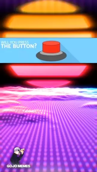 will you press the button pt br