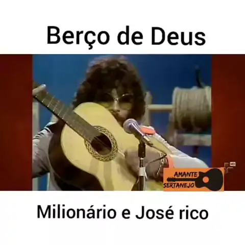 Berço de Deus - Milionário & José Rico