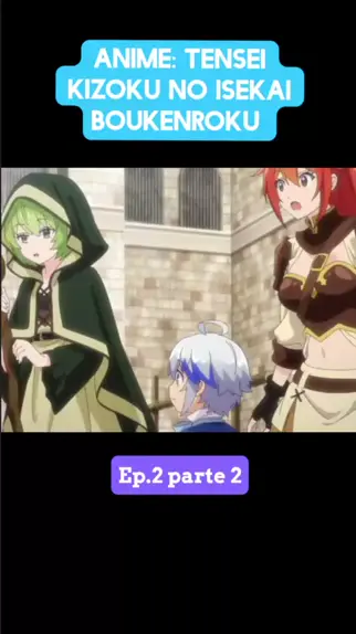 tensei kizoku no isekai ep2