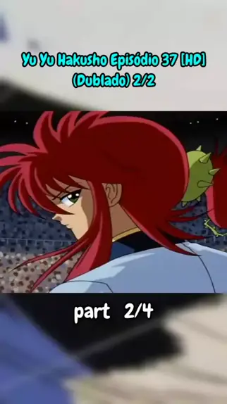 Yu Yu Hakusho Episodio 2 HD Dublado 