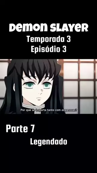 DEMON SLAYER 3 TEMPORADA EP 9 LEGENDADO PT-BR