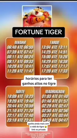 Horario Que O Fortune Tiger Paga Desfrute Da Emo O Das Apostas