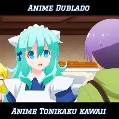 anime : tonikaku kawaii dublado