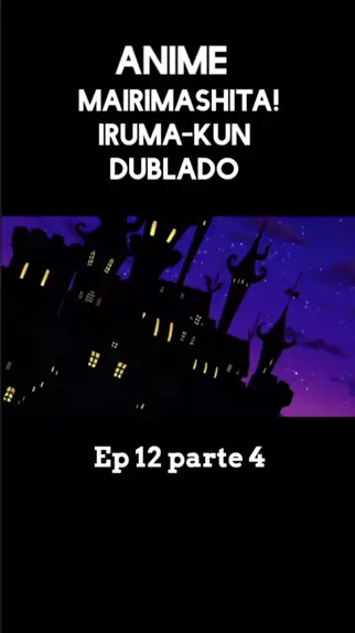 Mairimashita! Iruma-kun ) dublado 🇧🇷😁♥️ #animes #animefan #animet