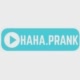 HAHA PRANK VIDEOS