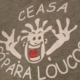 Ceasa So Para Loucos