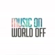 Music ON World OFF
