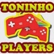 TONINHO PLAYERS