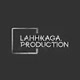Lahh Kaga production