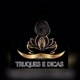 TRUQUES E DICAS