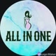ALL IN ONE