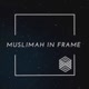 #muslimahinframe