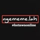 ngememe aja