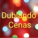 Dublando Cenas