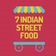 7 Indian Street Food