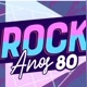 Rocks Anos 80