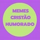 MEMES CRISTÃO HUMORADO