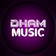 Dham Music