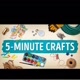 5 Minute-Crafts