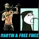 MARTIN & FREE FIREE