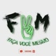 F.V.M Faça Você Mesmo