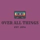 OverAllThings