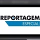 REPORTAGEM ESPECIAIS 📞📽