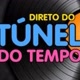 Direto doTúnel do tempo