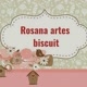 Rosana artes biscuit