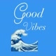 _GoodVibesOnly