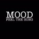 Mood Feel The Song
