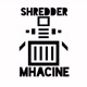 Shredder Mhacine