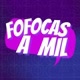 Fofocas a mil