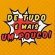De tudo e mais um po6co